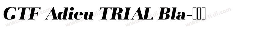 GTF Adieu TRIAL Bla字体转换